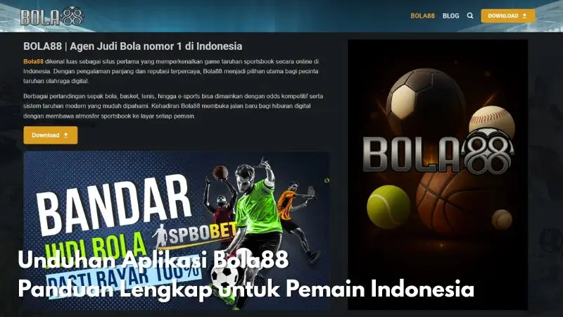 Unduhan Aplikasi Bola88 - Panduan Lengkap untuk Pemain Indonesia